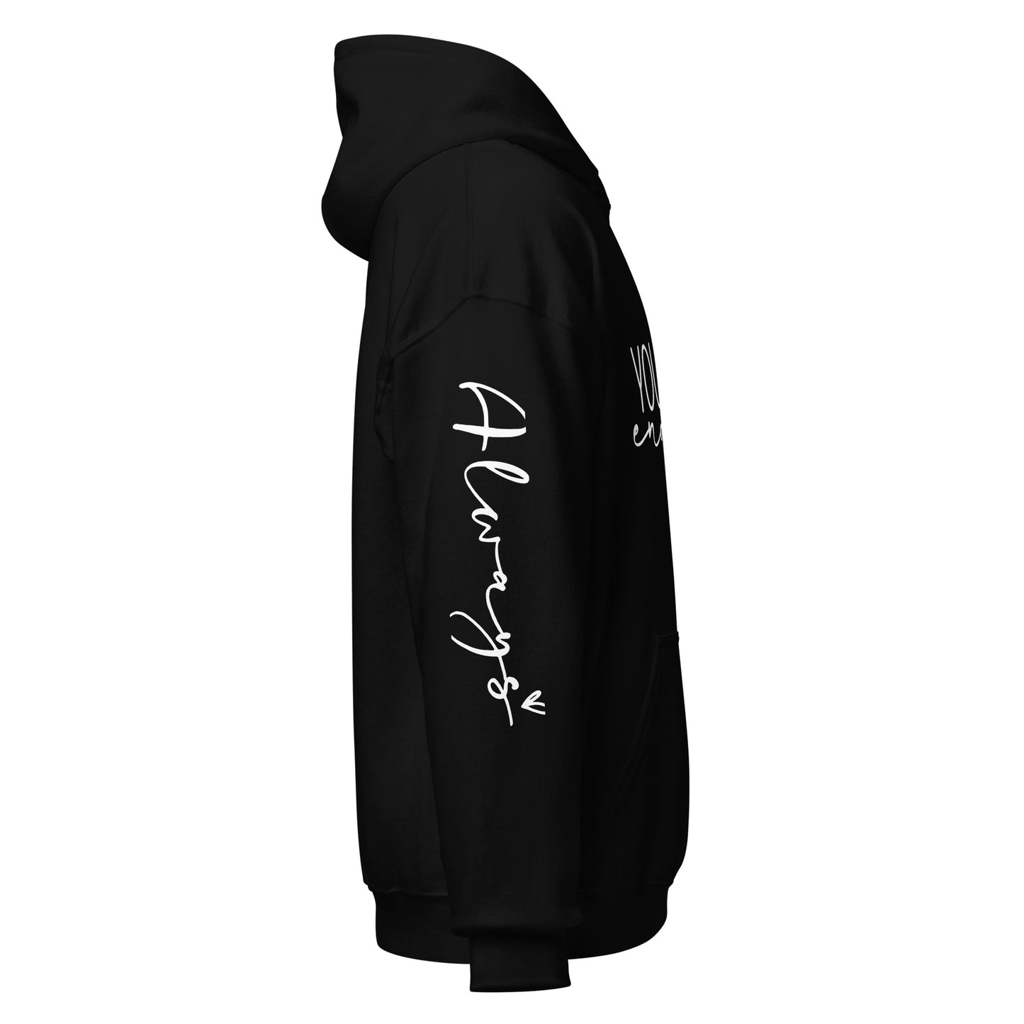 You Are Enough…Always Hoodie - Irie Vybyz Tees & Thingz