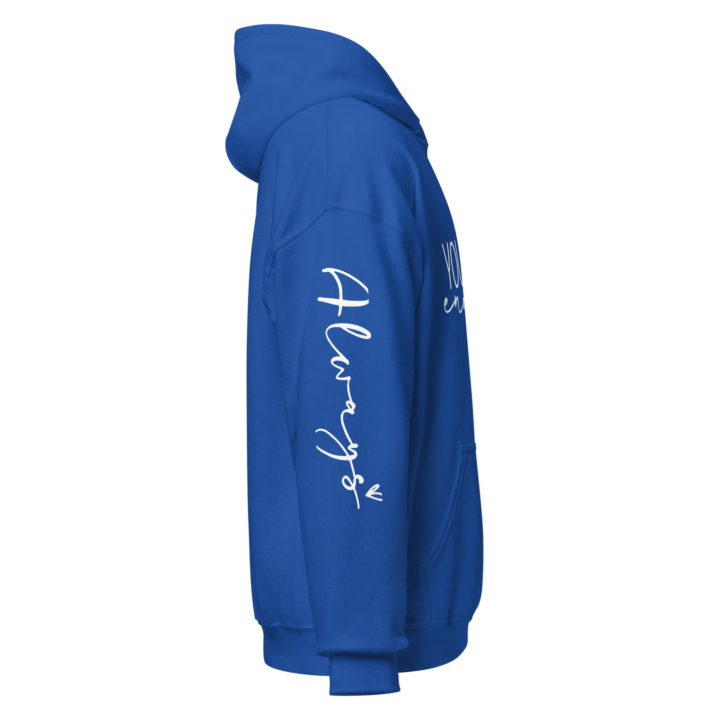 You Are Enough…Always Hoodie - Irie Vybyz Tees & Thingz