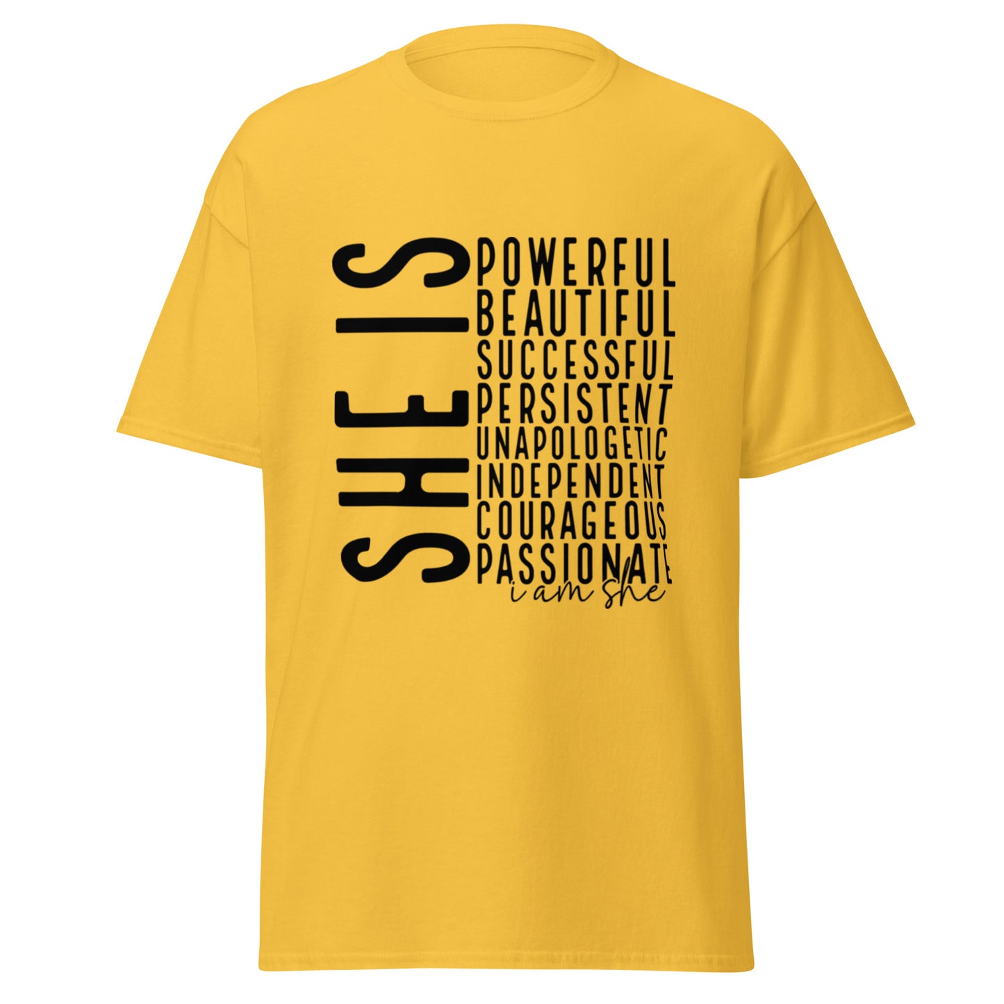 She Is: Empowerment Statement Tee - Celebrate Strength. Wear Confidence.