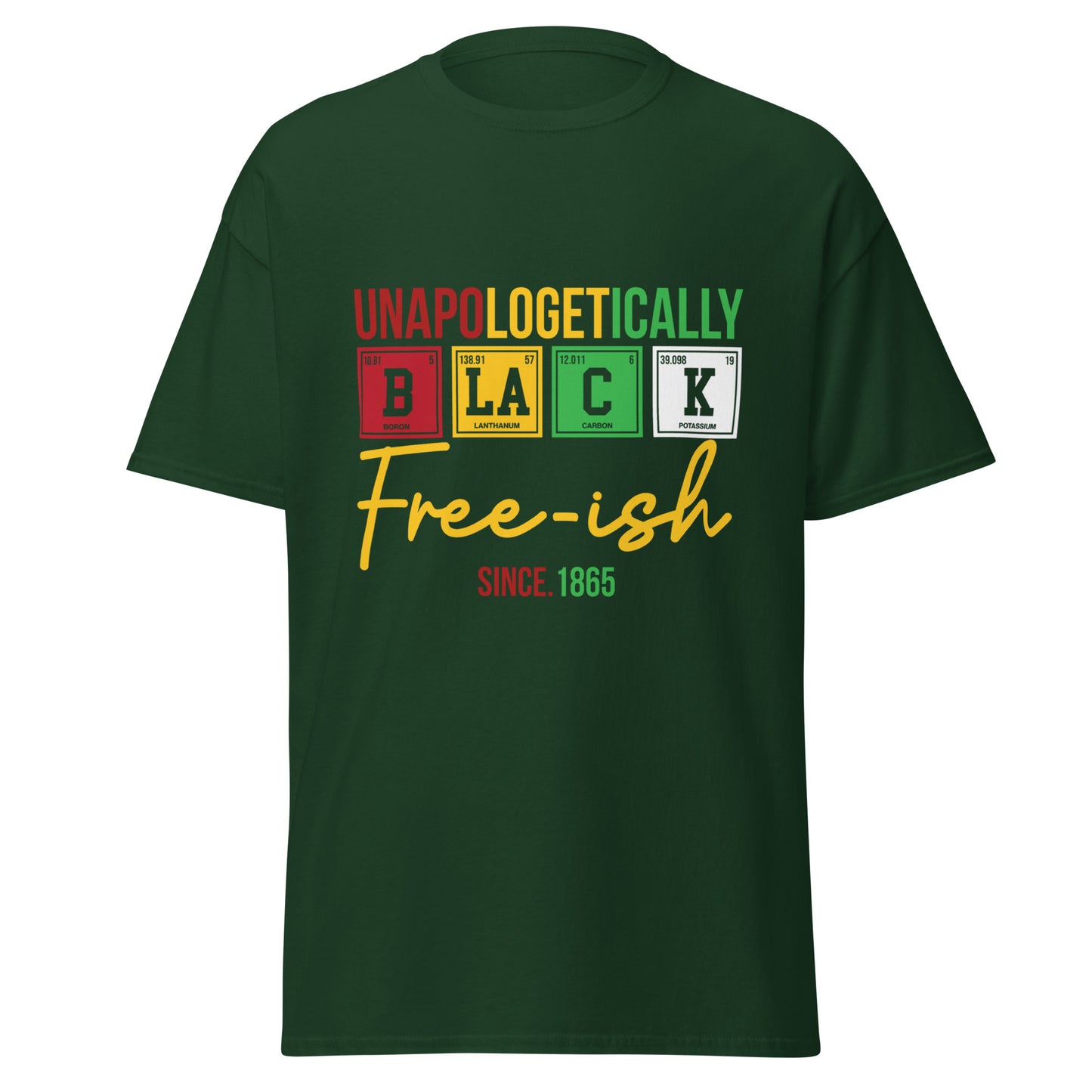 Unapologetically Black – Freeish Since 1865 T-Shirt