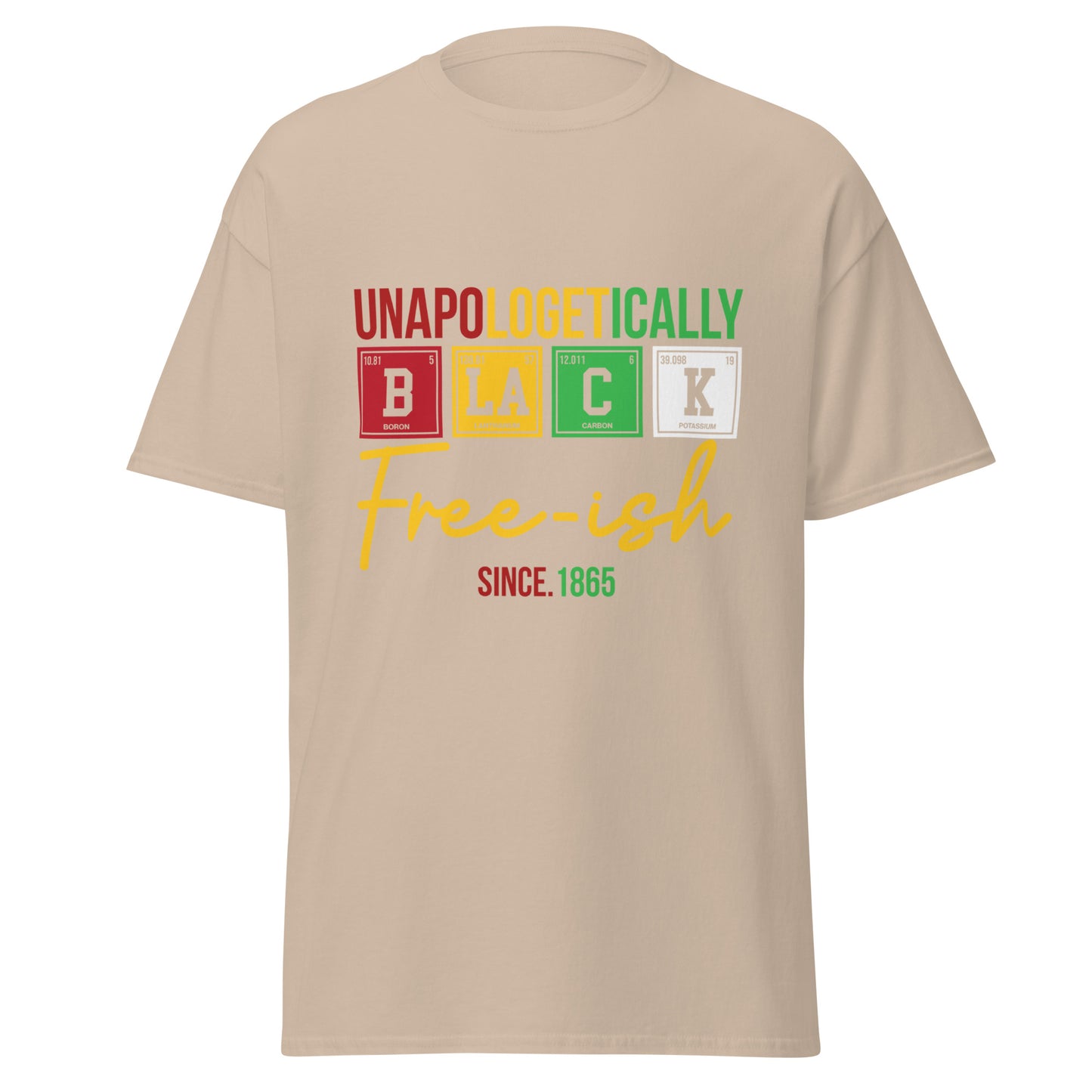 Unapologetically Black – Freeish Since 1865 T-Shirt