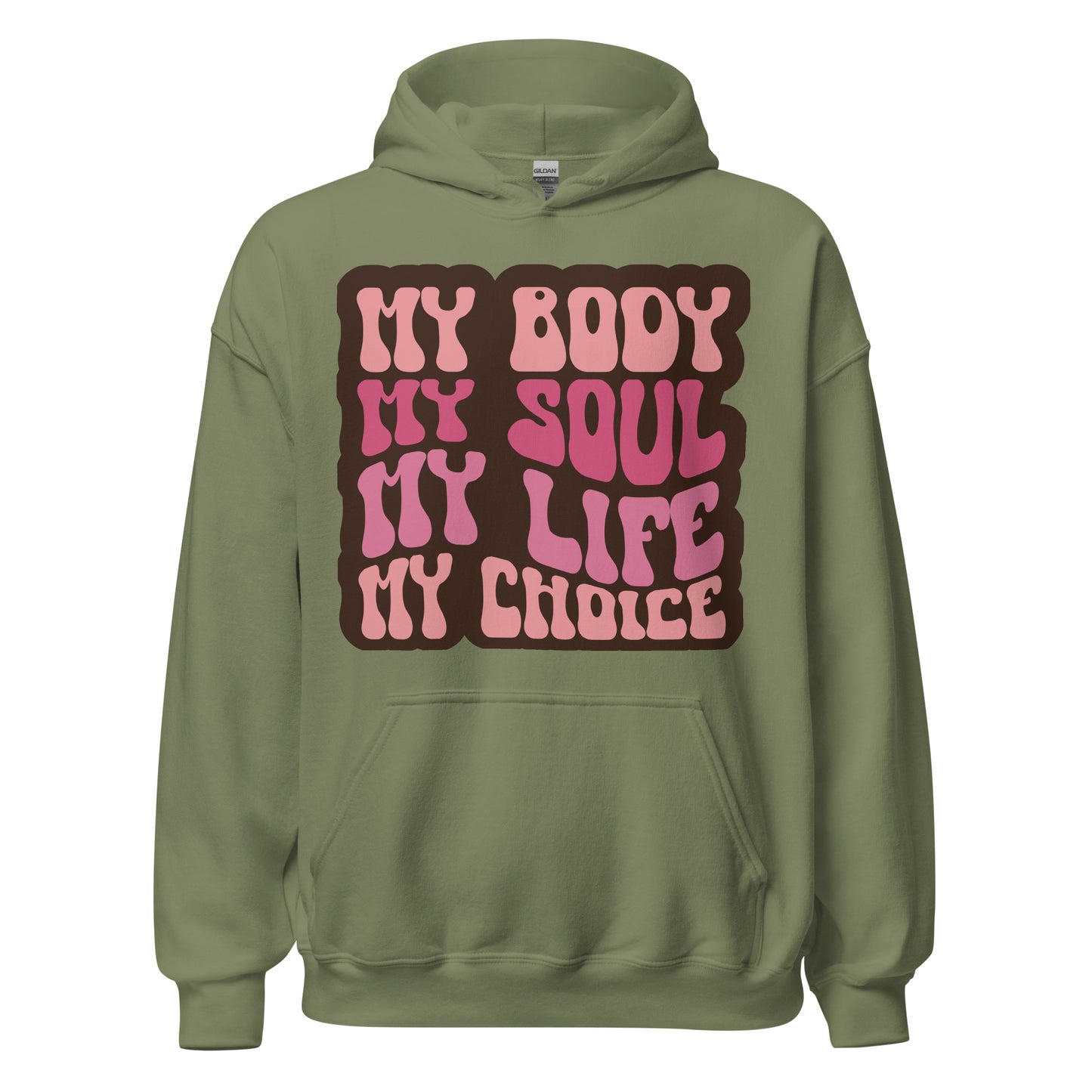 My Body My Soul My Life My Choice Hoodie/Sweatshirt - Irie Vybyz Tees & Thingz