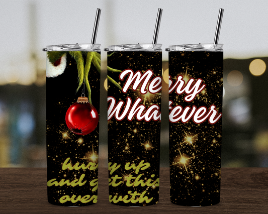 Merry Whatever Christmas Tumbler - Irie Vybyz Tees & Thingz