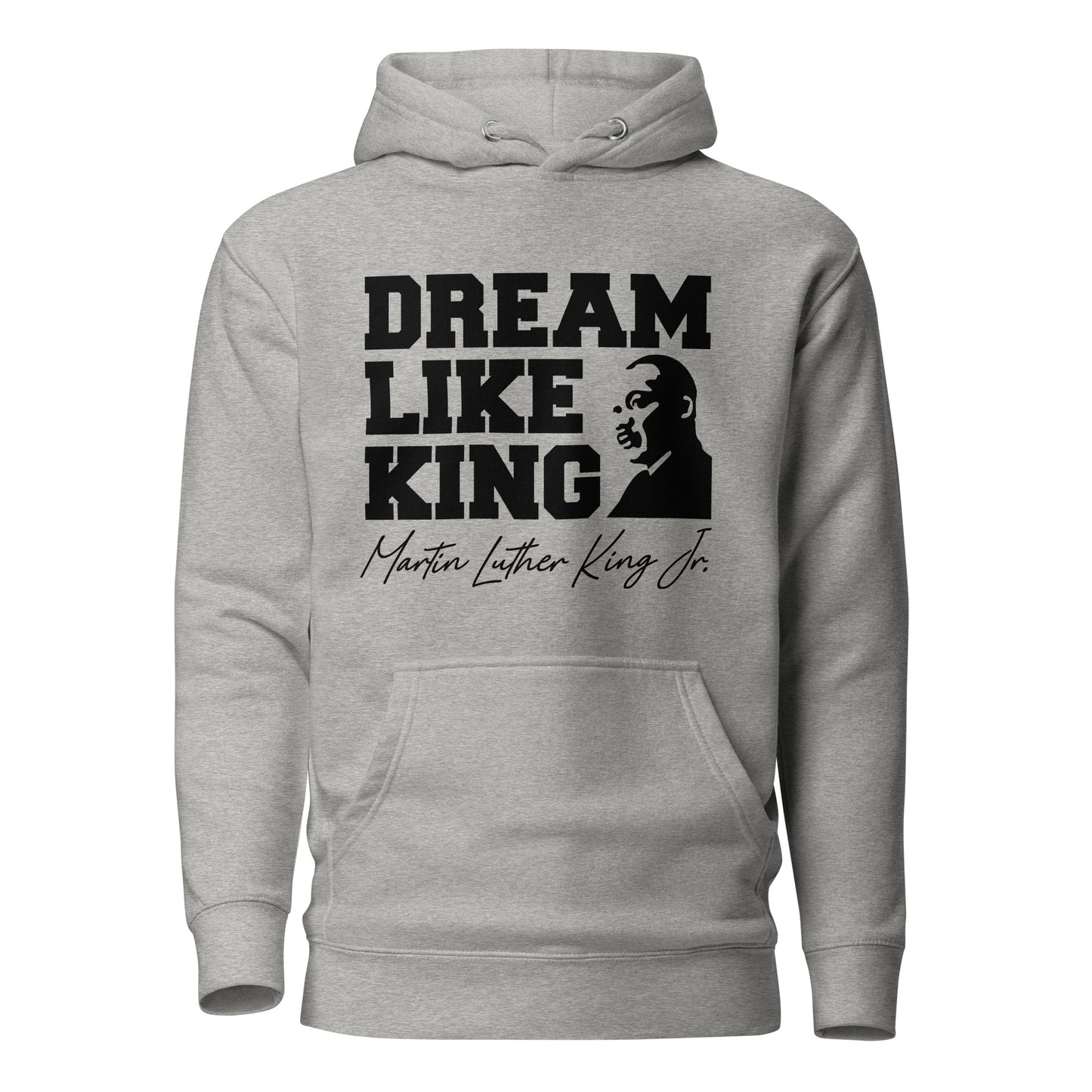 Dream Like King Tee, Sweatshirt or Hoodie.