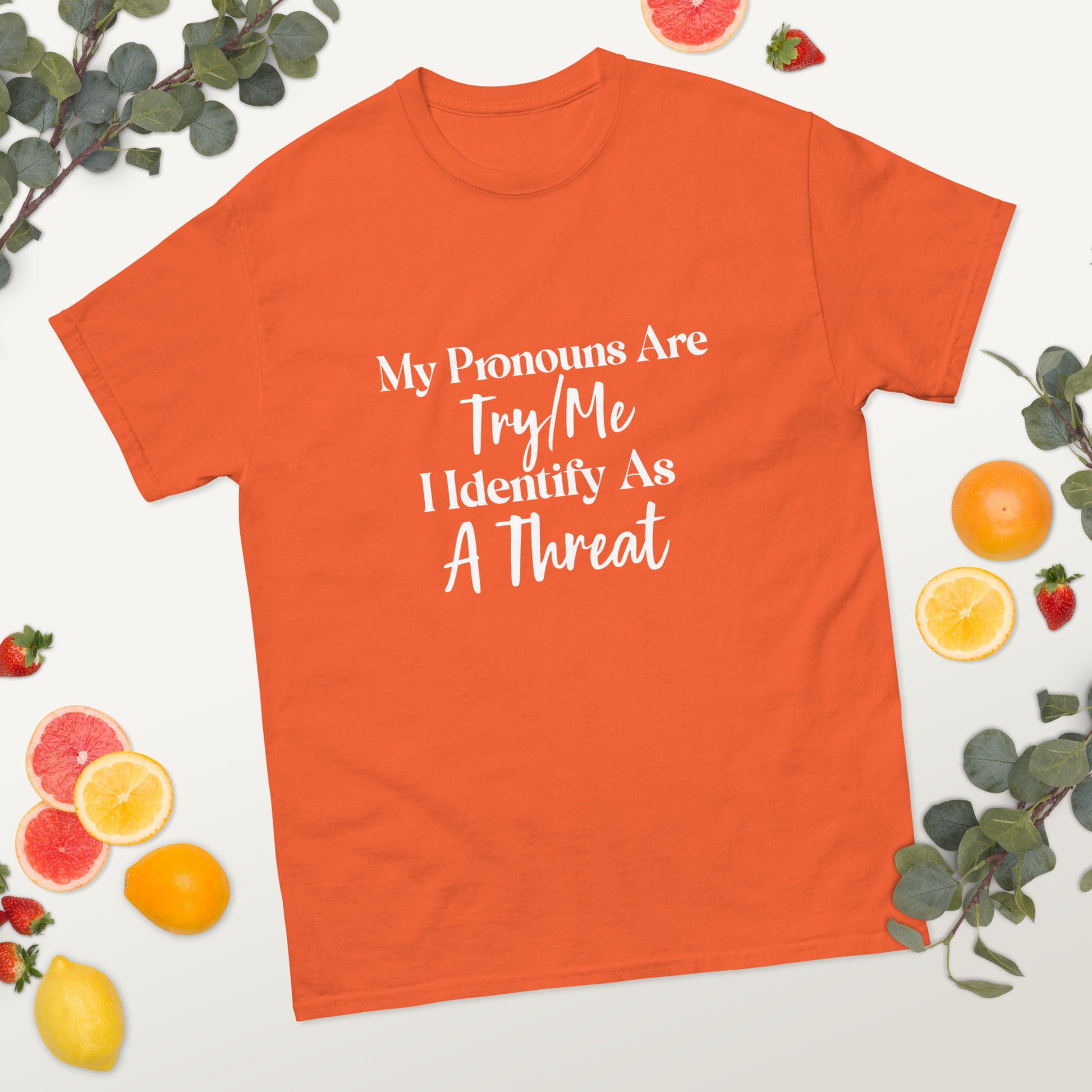 My Pronouns Are Try Me Unisex Tee - Irie Vybyz Tees & Thingz