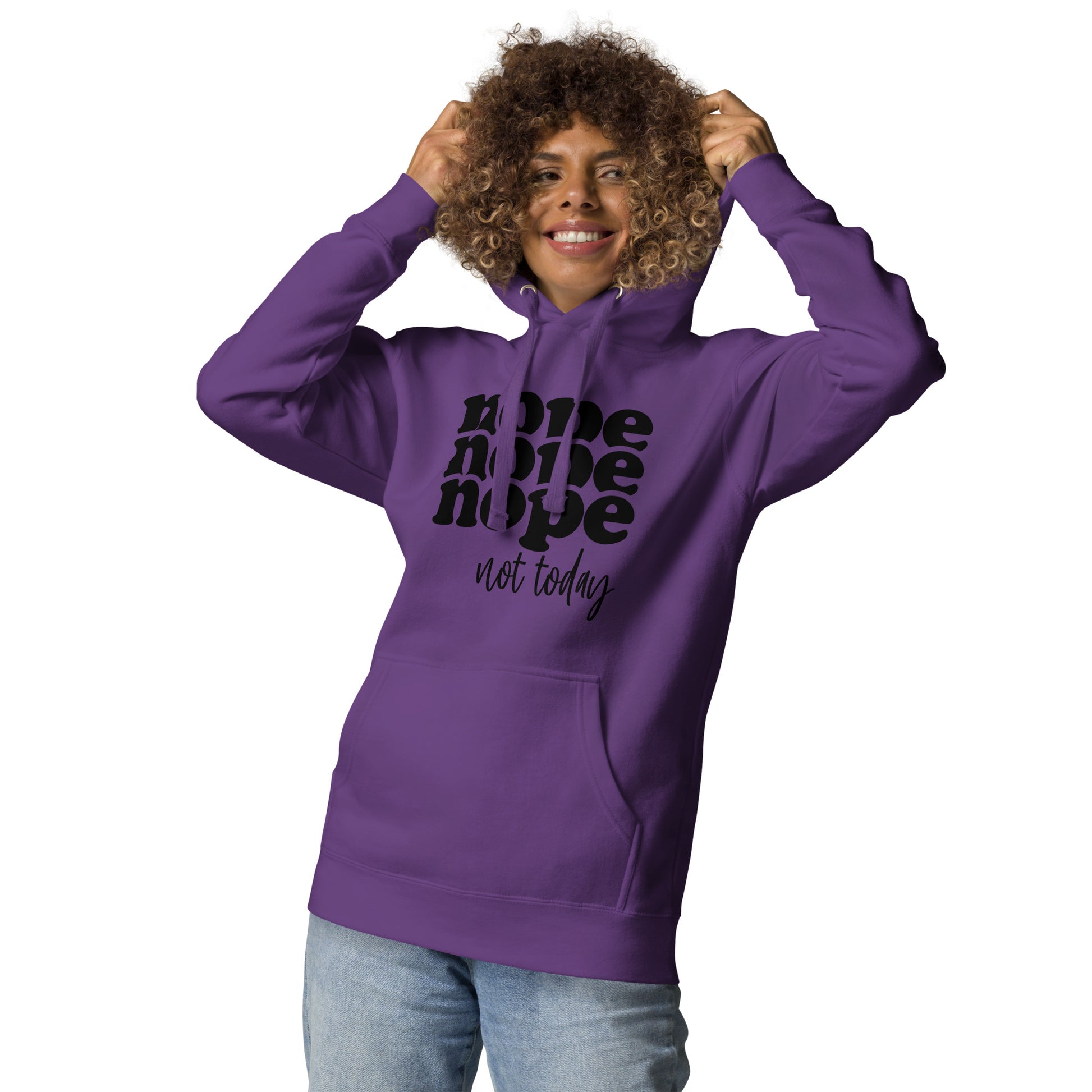 Nope Not Today Hoodie - Irie Vybyz Tees & Thingz