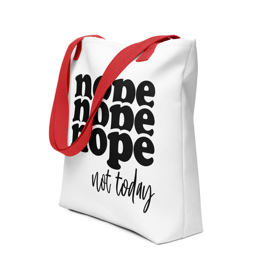 Nope Not Today Tote Bag - Irie Vybyz Tees & Thingz