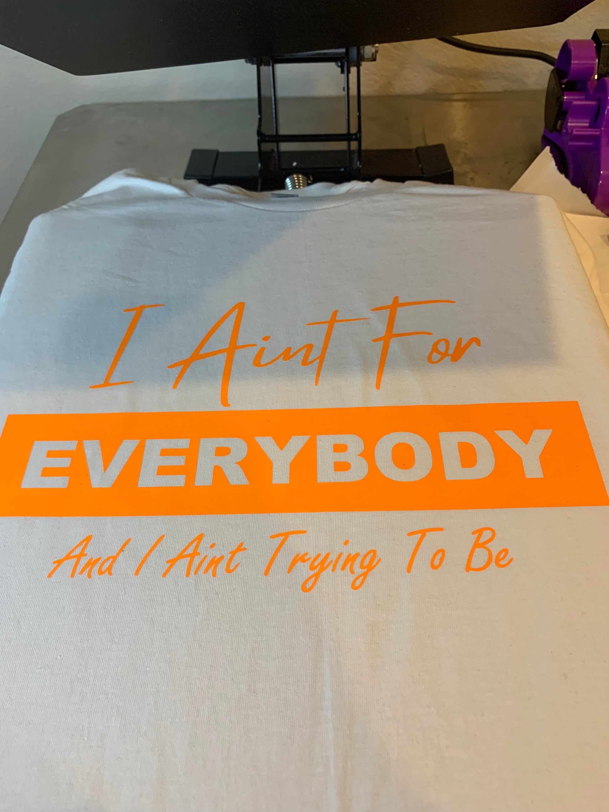 I Aint For Everybody Unisex Tee - Irie Vybyz Tees & Thingz