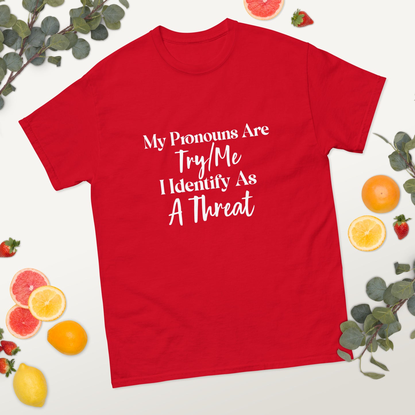 My Pronouns Are Try Me Unisex Tee - Irie Vybyz Tees & Thingz