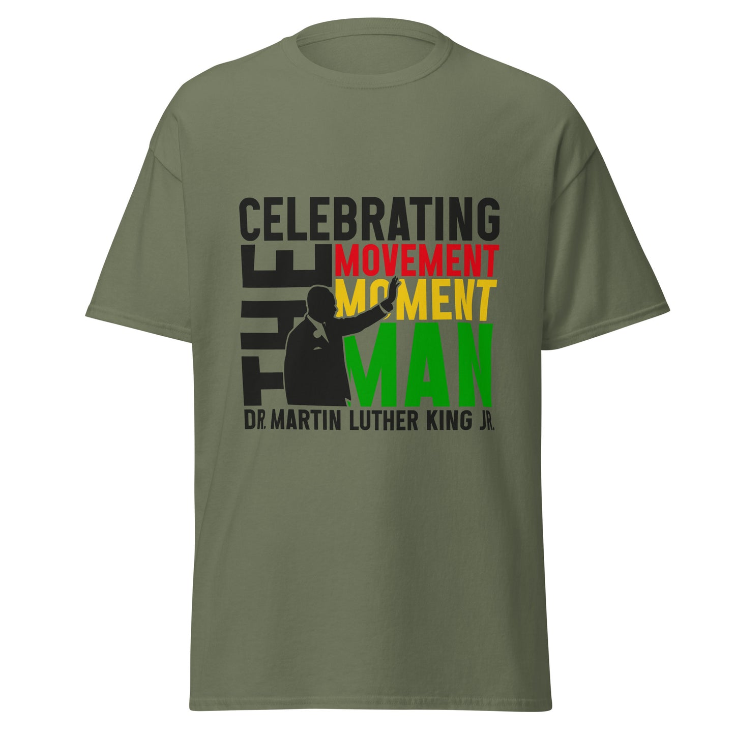 MLK Legacy Shirt – Celebrating the Movement, the Moment, and the Man in Vibrant Style (Available as T-Shirt, Hoodie, or Sweatshirt)