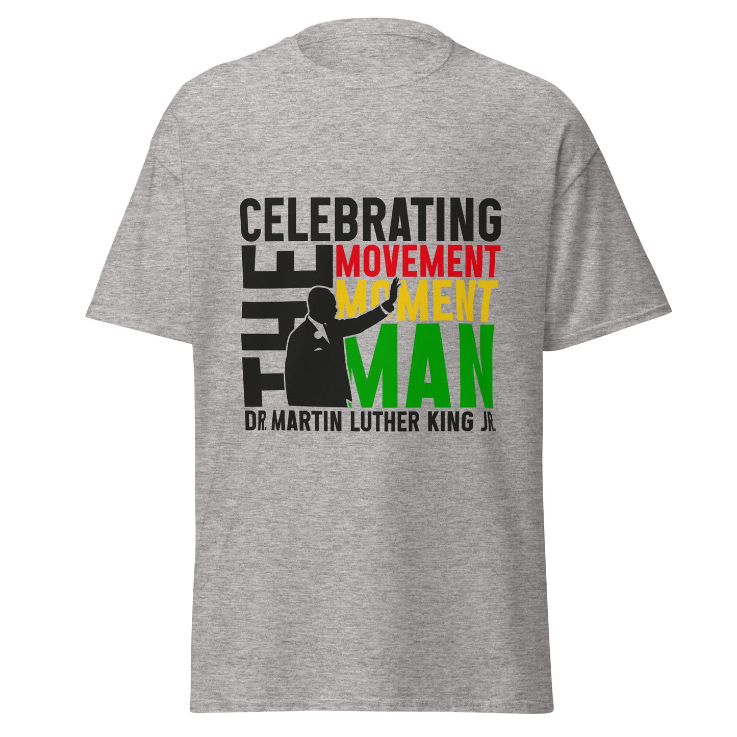 MLK Legacy Shirt – Celebrating the Movement, the Moment, and the Man in Vibrant Style (Available as T-Shirt, Hoodie, or Sweatshirt)