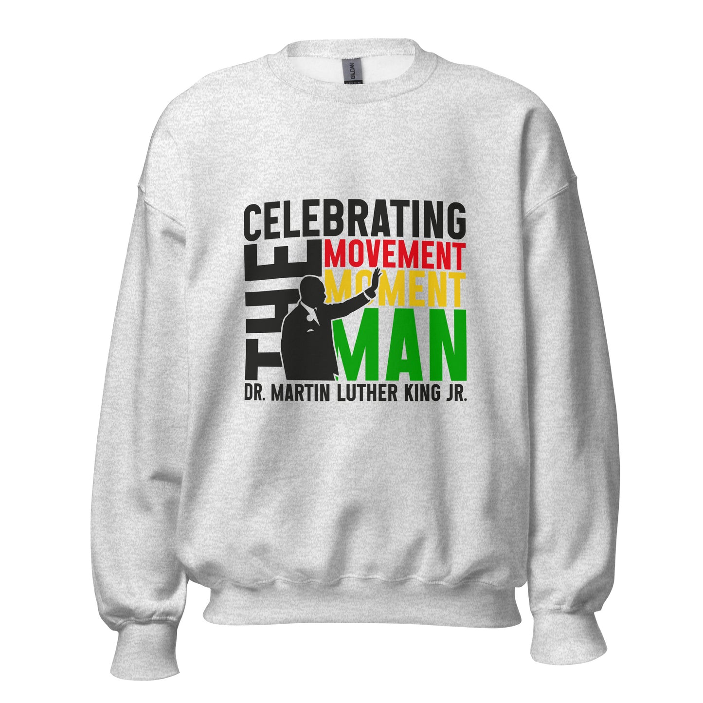 MLK Legacy Shirt – Celebrating the Movement, the Moment, and the Man in Vibrant Style (Available as T-Shirt, Hoodie, or Sweatshirt)