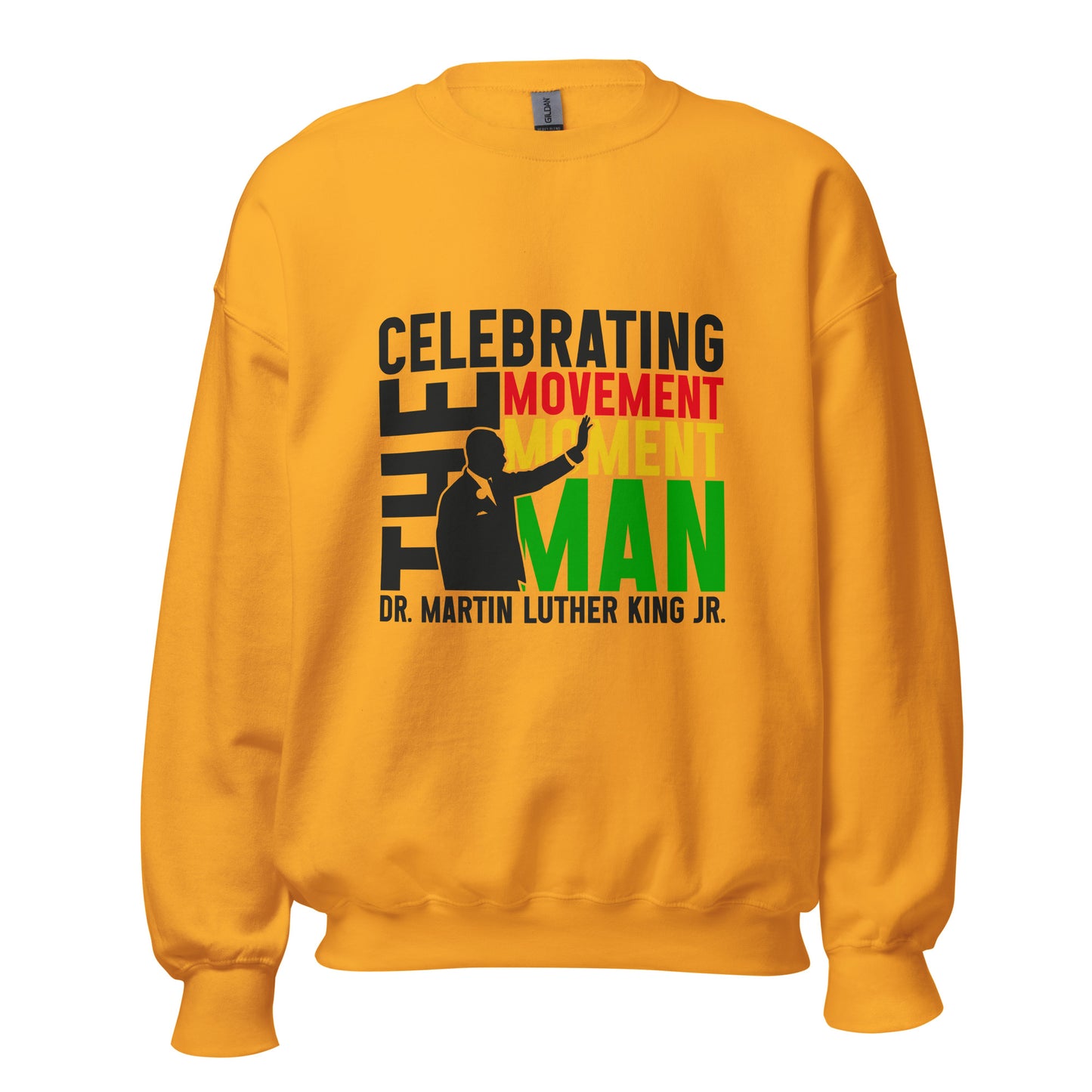 MLK Legacy Shirt – Celebrating the Movement, the Moment, and the Man in Vibrant Style (Available as T-Shirt, Hoodie, or Sweatshirt)