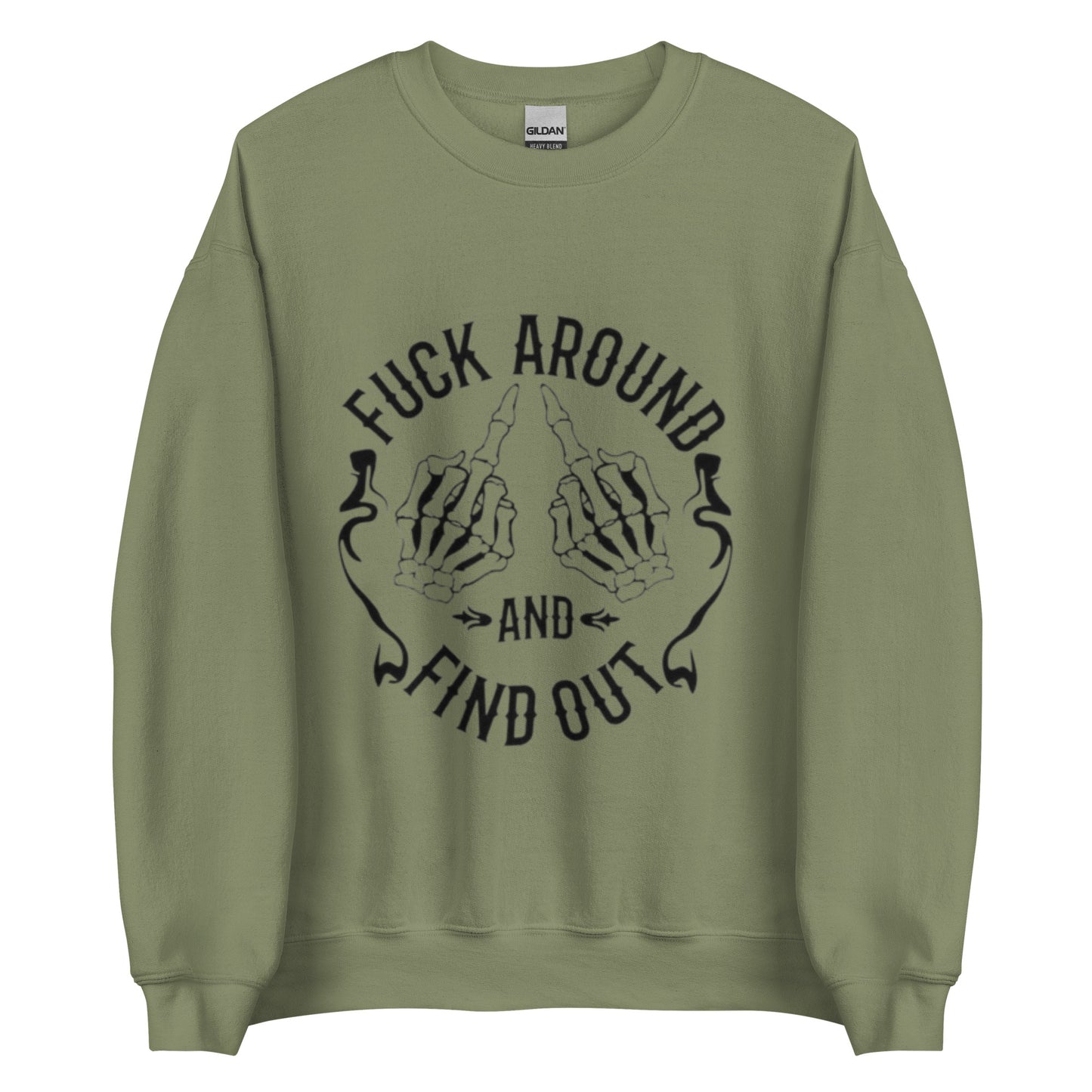 Fuck Around and Find Out Skeleton Hands T-Shirt and Sweatshirt