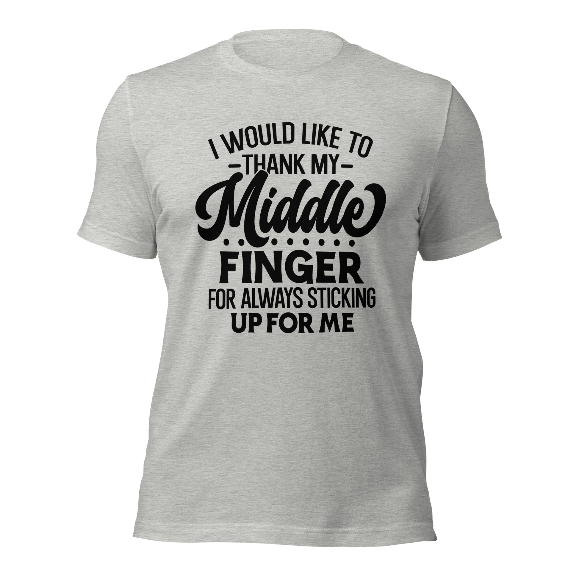 I Would Like To Thank My Middle Finger Unisex Tee - Irie Vybyz Tees & Thingz