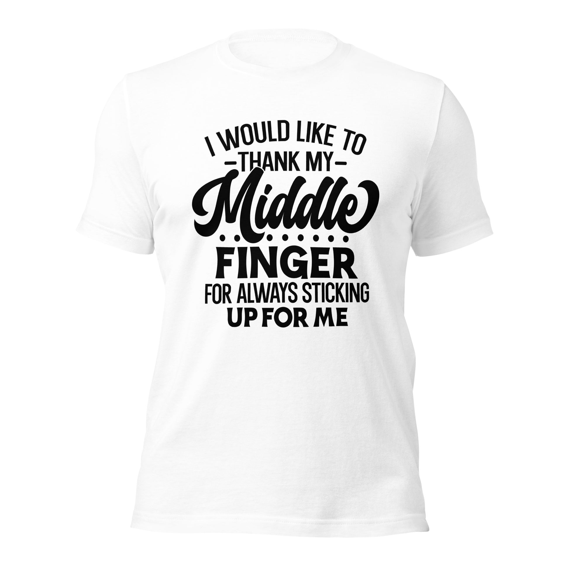 I Would Like To Thank My Middle Finger Unisex Tee - Irie Vybyz Tees & Thingz