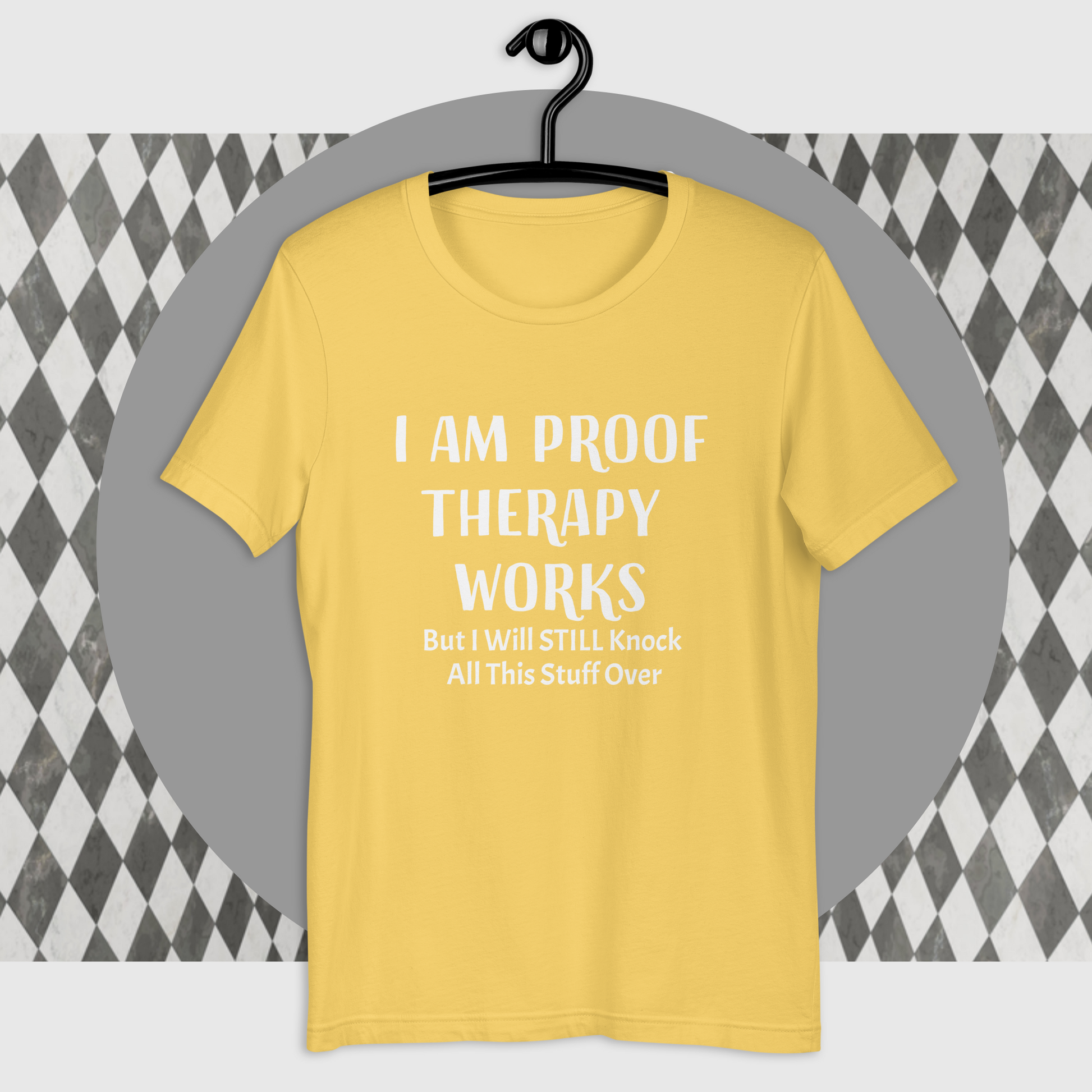 I Am Proof Therapy Works Unisex Tee - Irie Vybyz Tees & Thingz