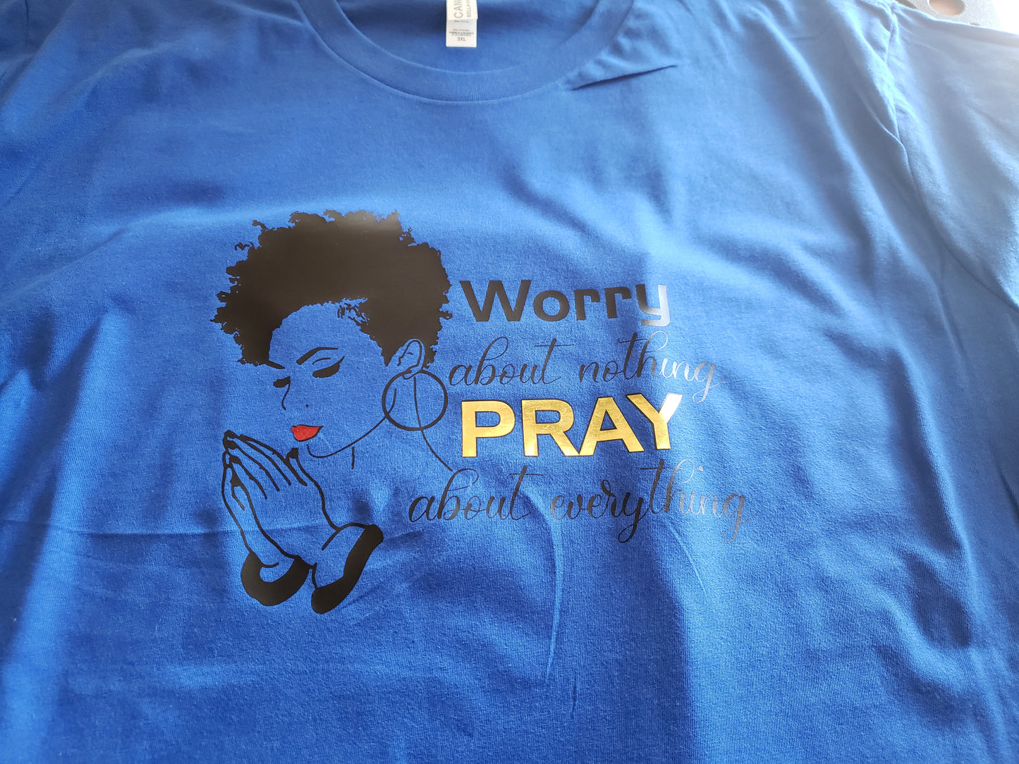 Worry About Nothing Pray About Everything Tee - Irie Vybyz Tees & Thingz