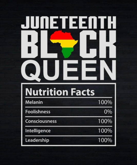 Juneteenth Black Queen Nutrition - Irie Vybyz Tees & Thingz