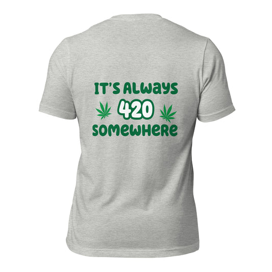 It’s Always 420 Somewhere Unisex Tee - Irie Vybyz Tees & Thingz