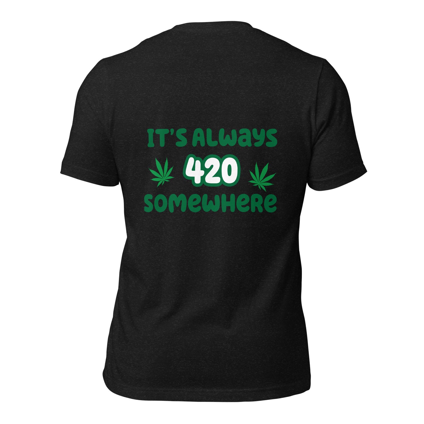 It’s Always 420 Somewhere Unisex Tee - Irie Vybyz Tees & Thingz