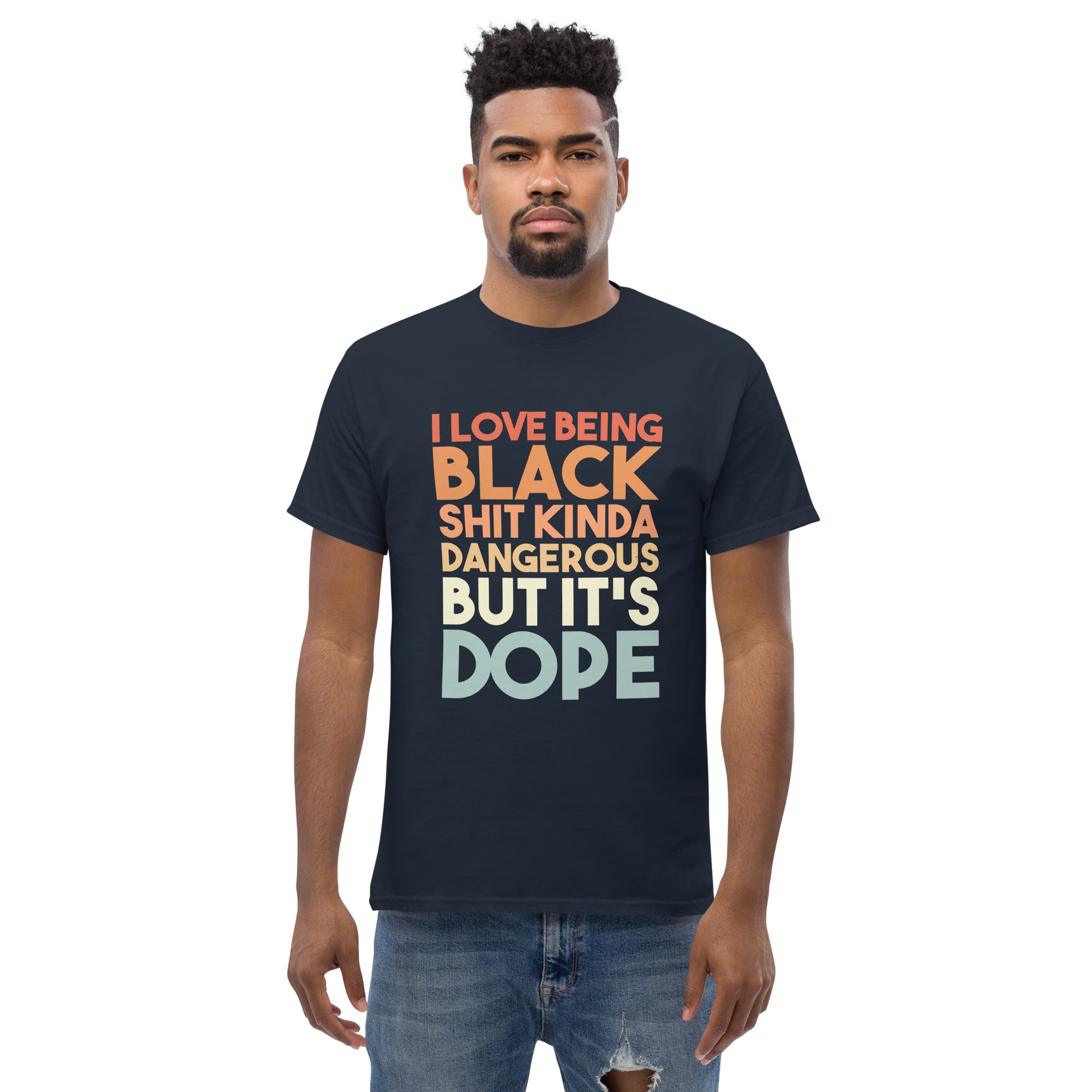 Being Black Is Dope Men's classic tee - Irie Vybyz Tees & Thingz