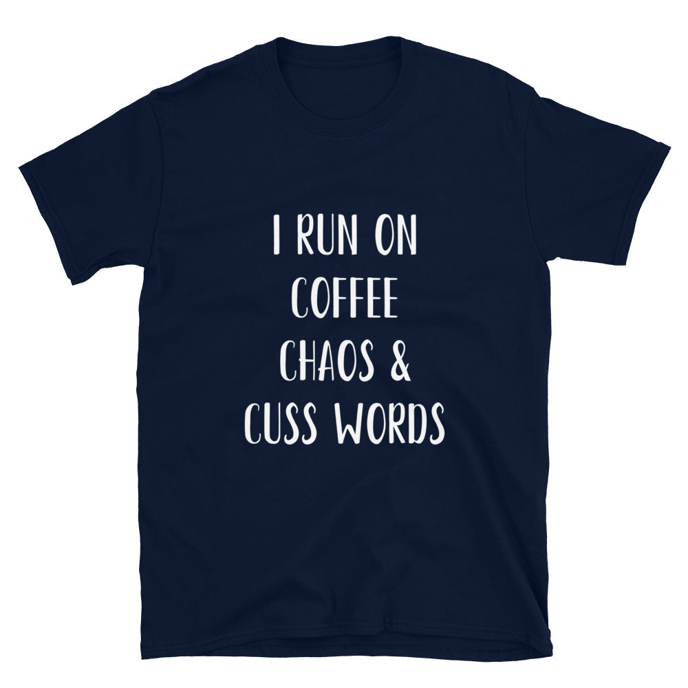 I Run On Coffee, Chaos & Cuss Words Tee - Irie Vybyz Tees & Thingz