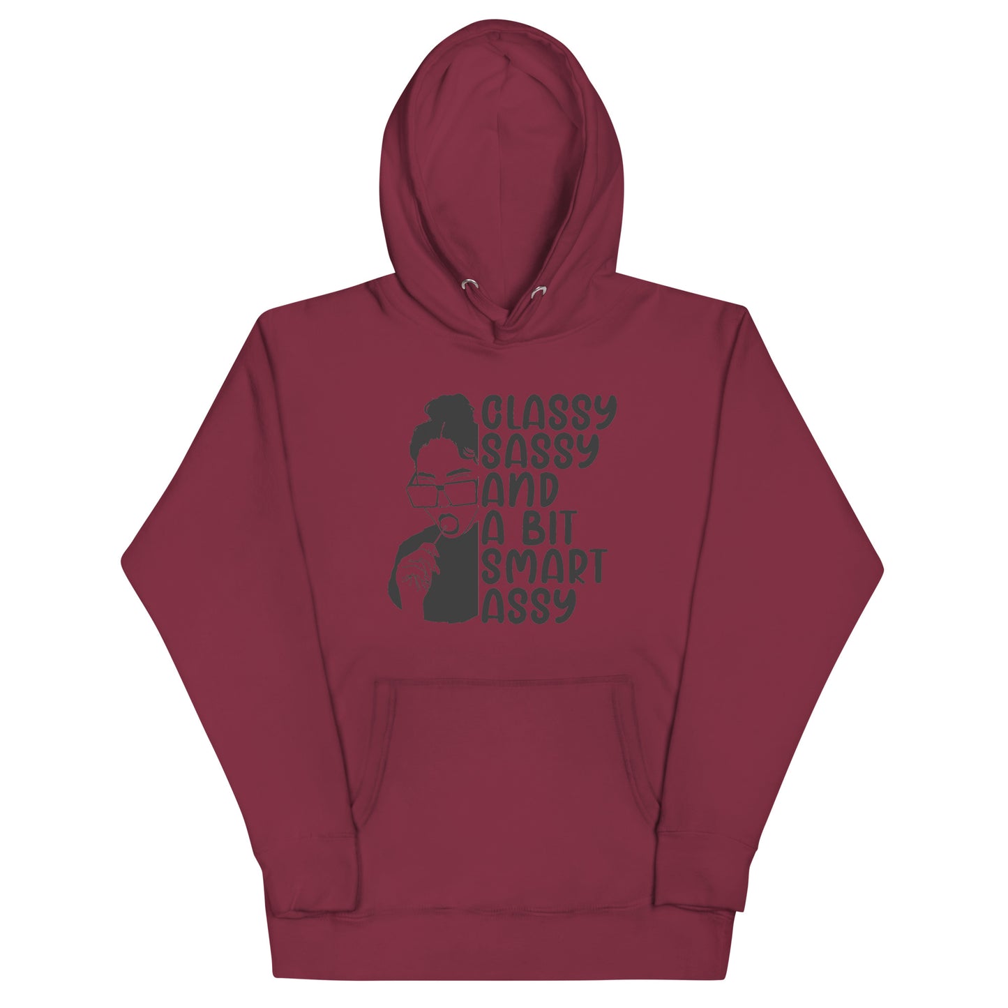 Sassy, Classy and A Bit Smart Assy Hoodie - Irie Vybyz Tees & Thingz