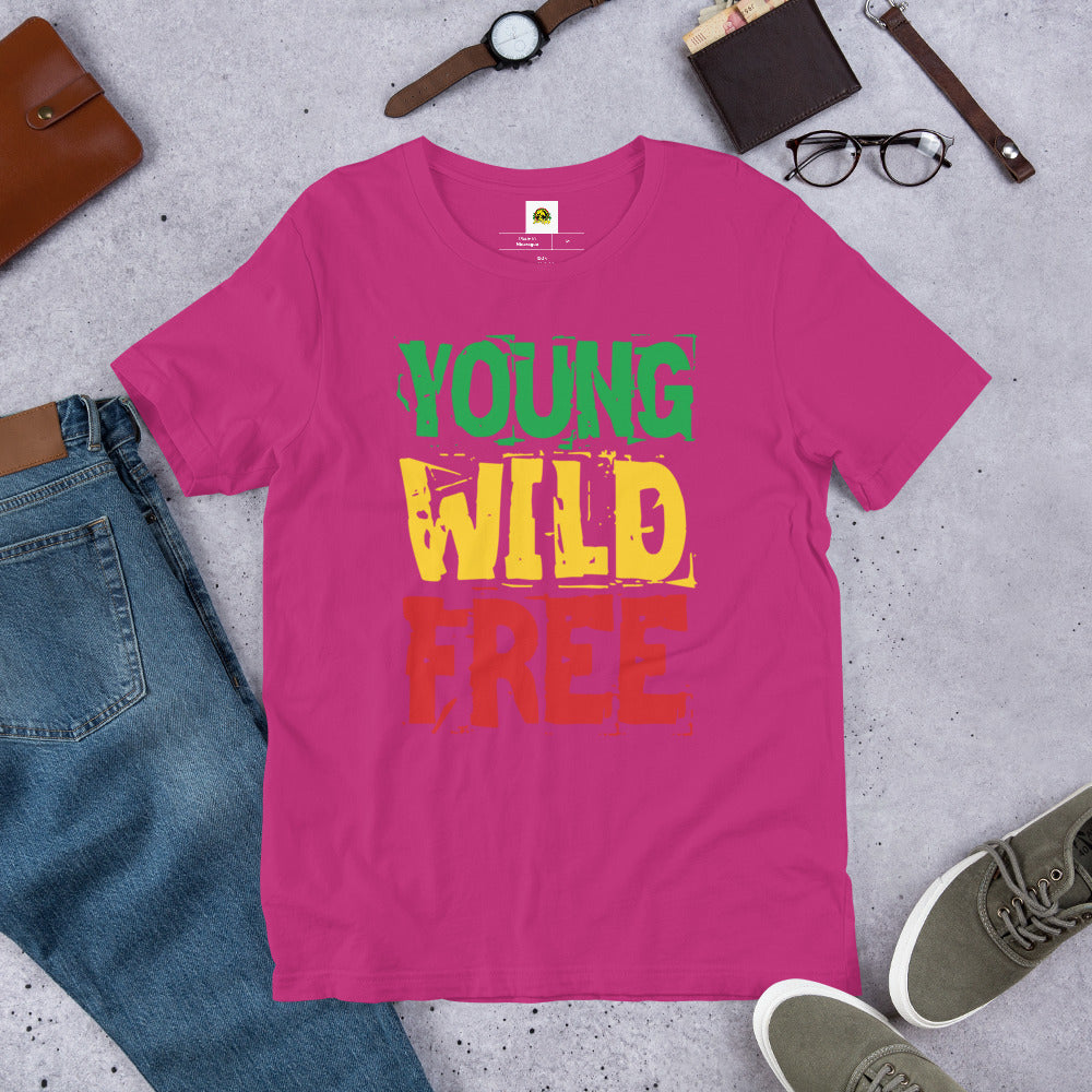 Young, Wild And Free Unisex t-shirt - Irie Vybyz Tees & Thingz