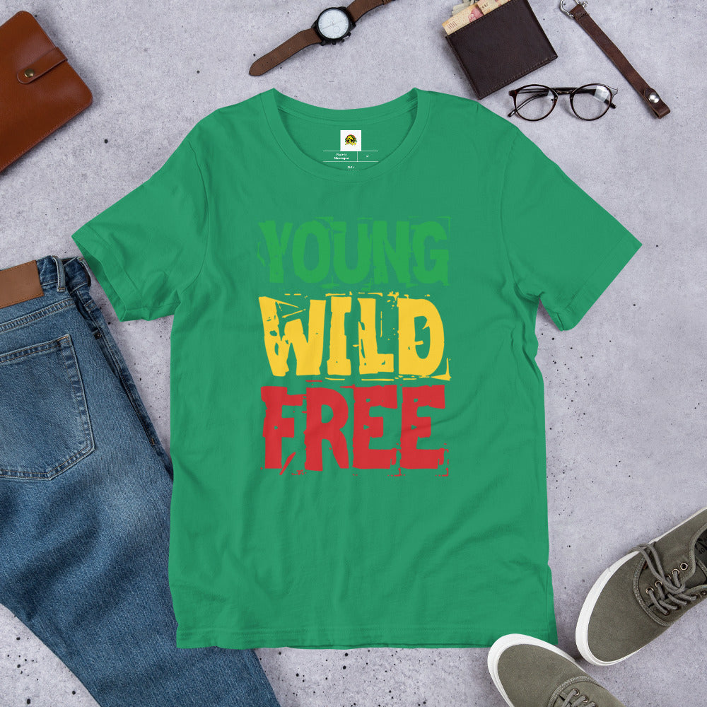 Young, Wild And Free Unisex t-shirt - Irie Vybyz Tees & Thingz