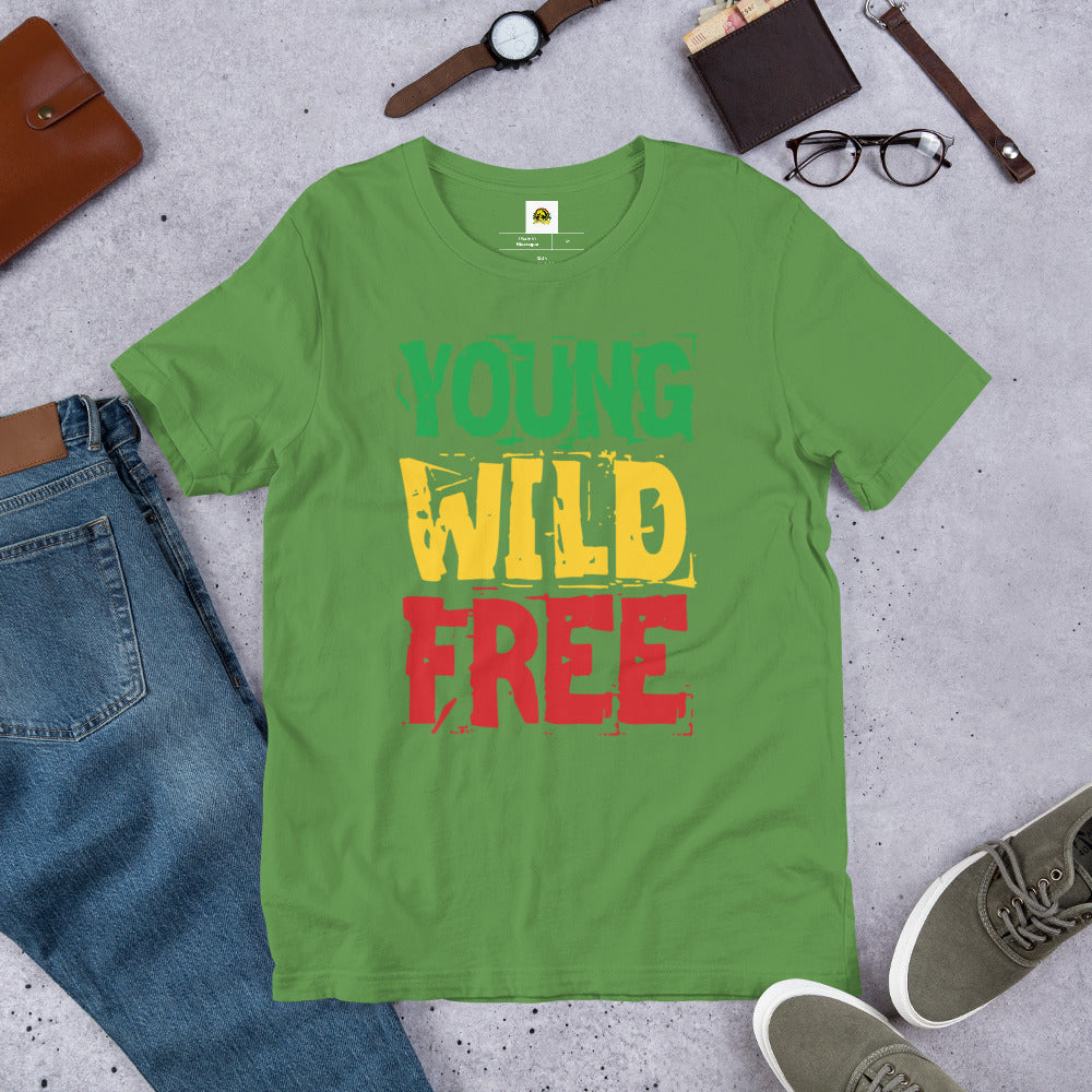 Young, Wild And Free Unisex t-shirt - Irie Vybyz Tees & Thingz