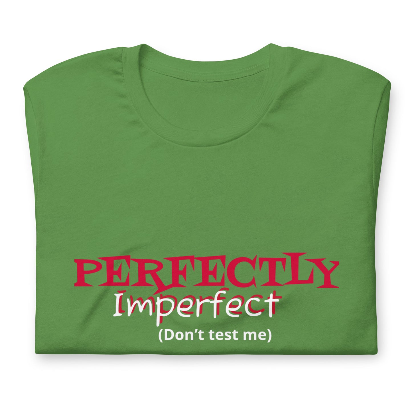 Perfectly Imperfect Unisex t-shirt - Irie Vybyz Tees & Thingz