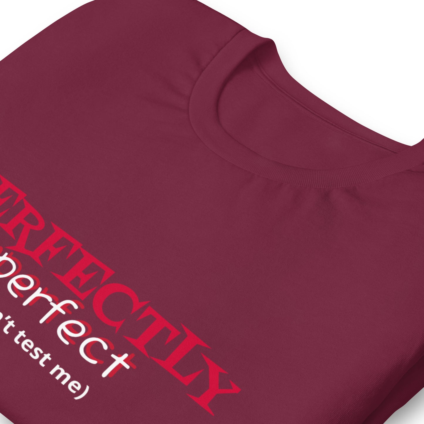 Perfectly Imperfect Unisex t-shirt - Irie Vybyz Tees & Thingz