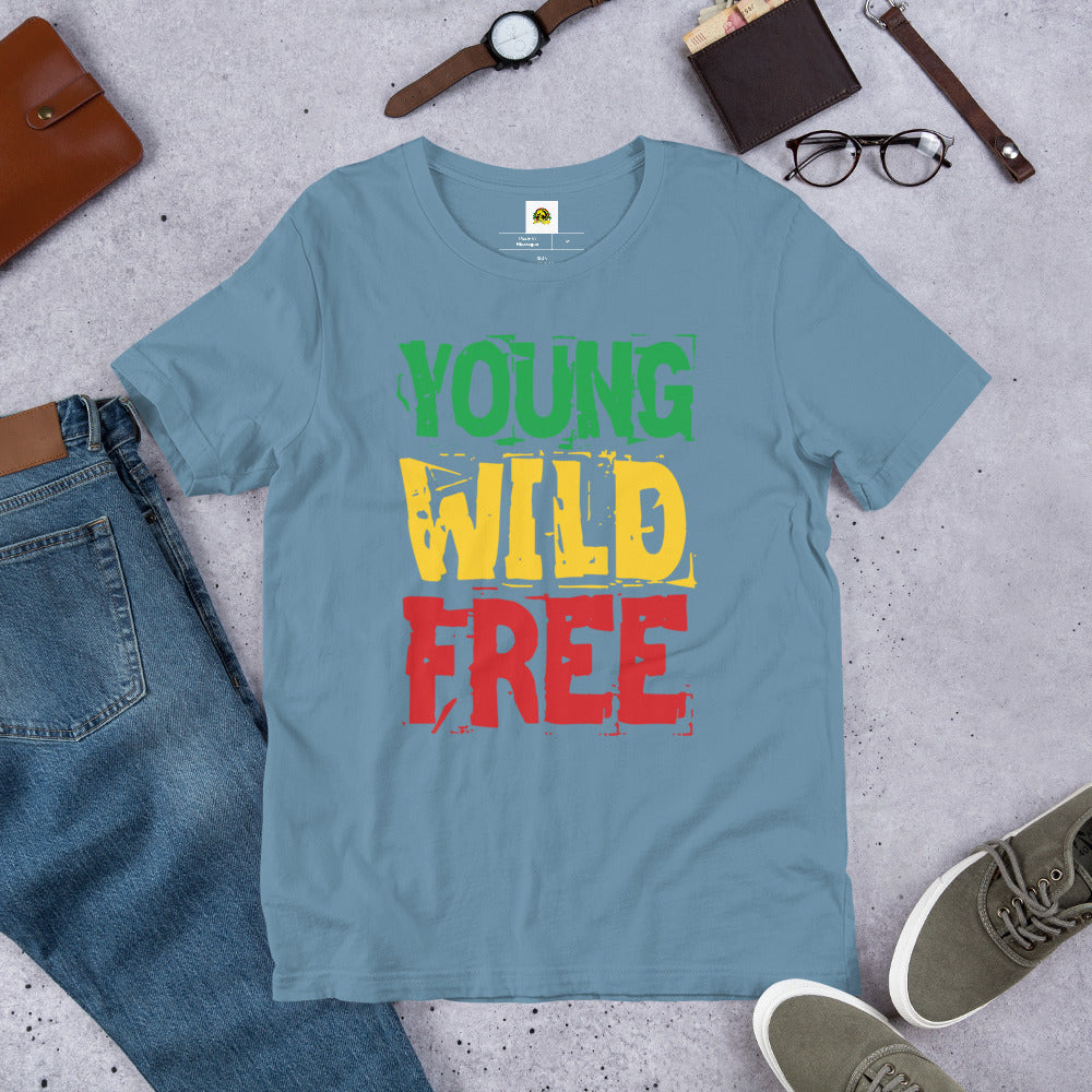 Young, Wild And Free Unisex t-shirt - Irie Vybyz Tees & Thingz