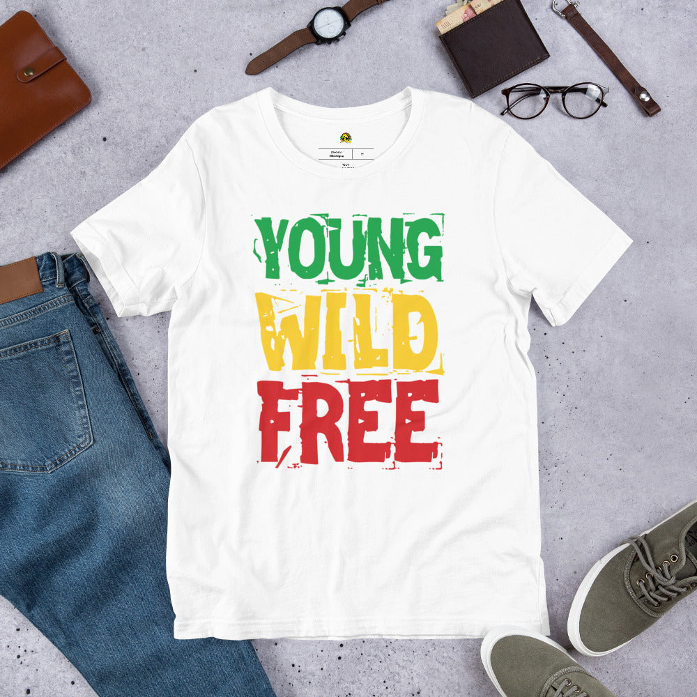 Young, Wild And Free Unisex t-shirt - Irie Vybyz Tees & Thingz