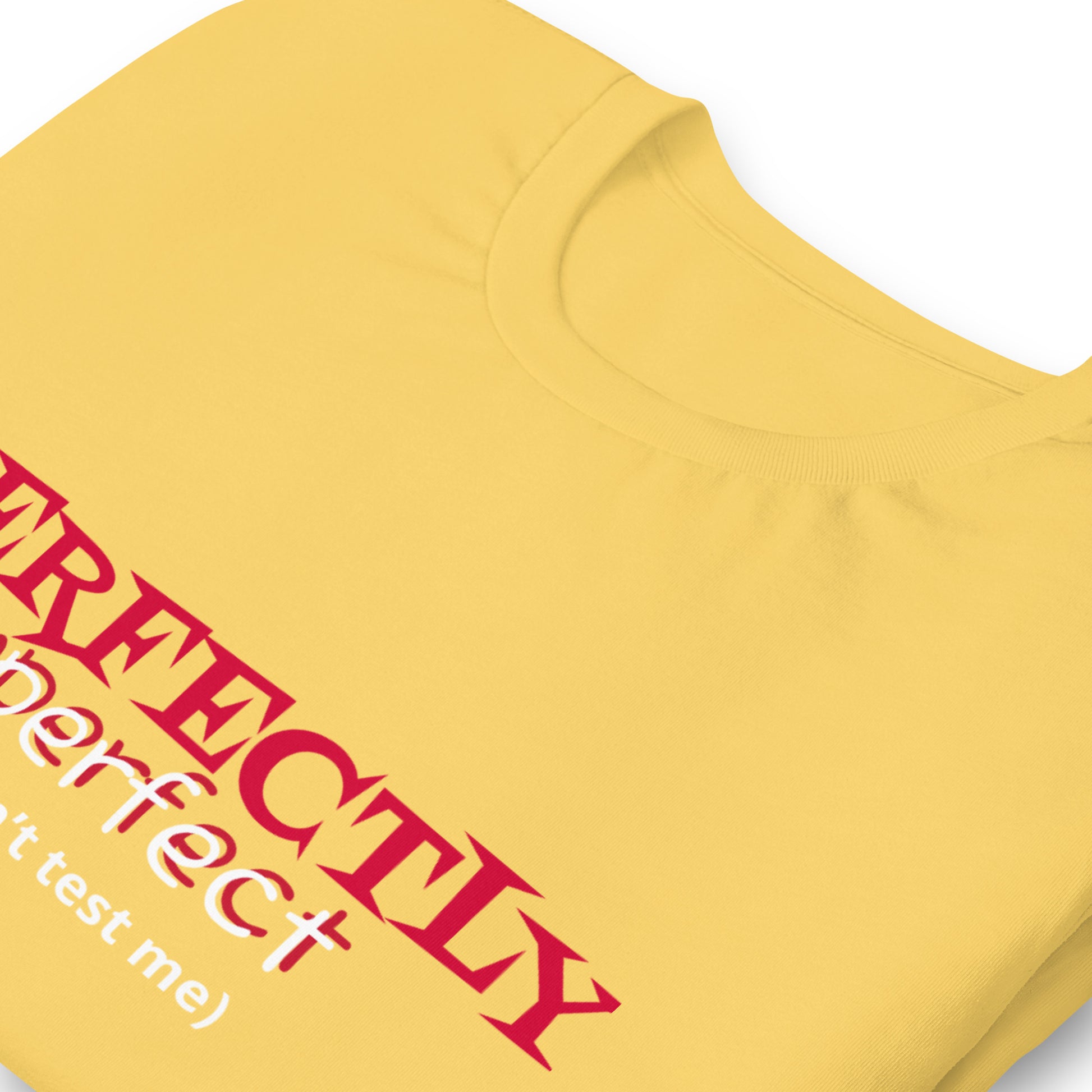 Perfectly Imperfect Unisex t-shirt - Irie Vybyz Tees & Thingz