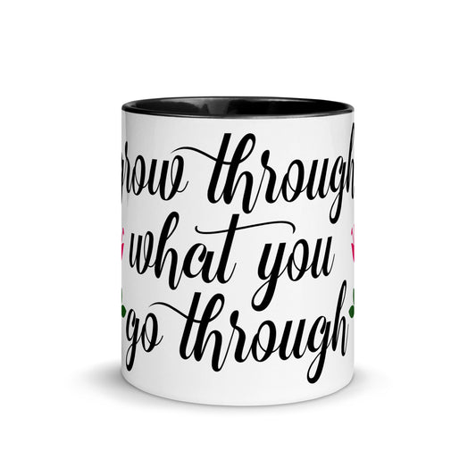 Grow Through What You Go Through Mug - Irie Vybyz Tees & Thingz